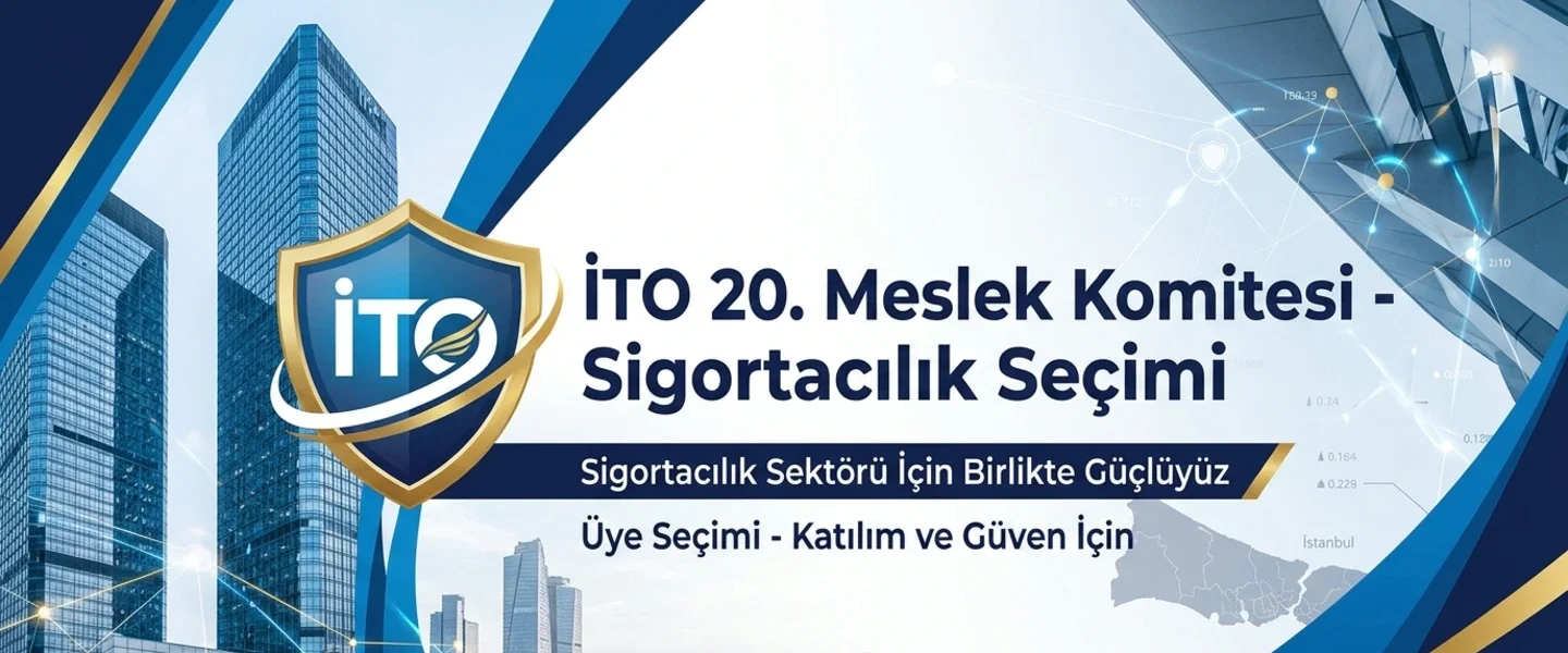 İTO 20. Meslek Komitesi – Sigortacılık Seçimi